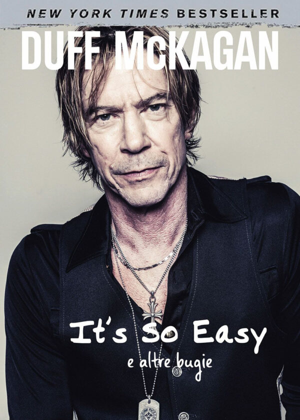 Libro It's so easy e altre bugie di Duff McKagan - ean 9788827604113 - Il Castello