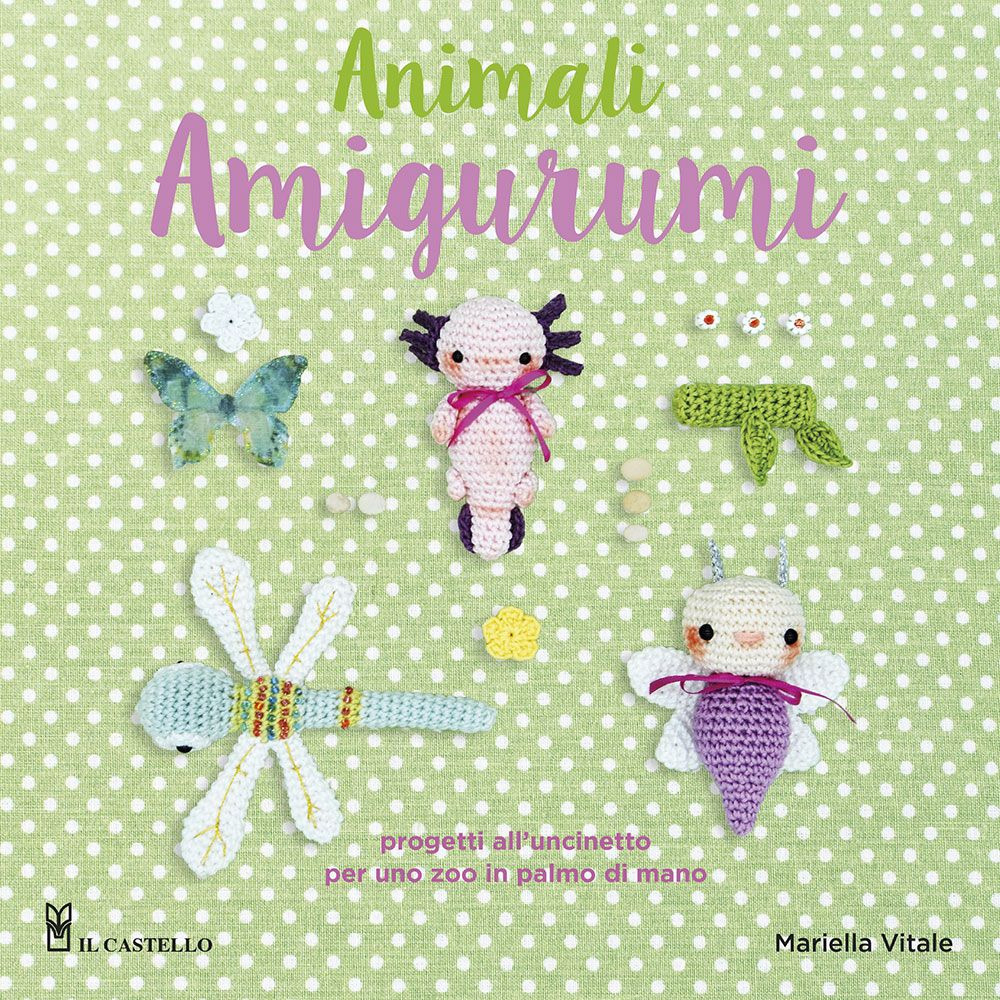 Libro Animali amigurumi 25 progetti di Mariella Vitale - ean 9788827604120 - Il Castello