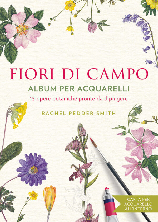 Libro Fiori di campo. Album per acquarelli di Rachel Peddeer Smith - ean 9788827604182 - Il Castello