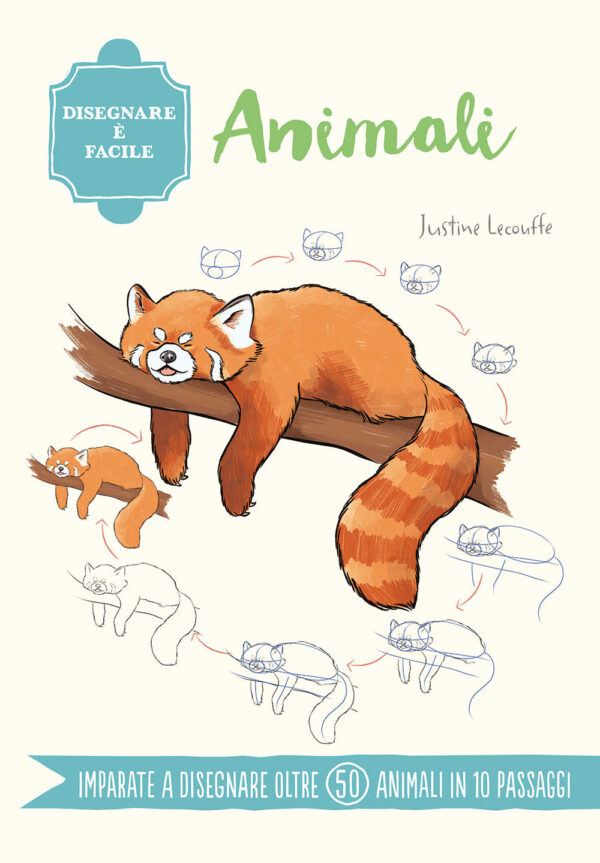 Libro Animali. Disegnare è facile di Justine Lecouffe - ean 9788827604205 - Il Castello