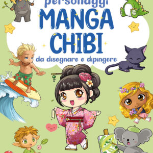 Libro Personaggi manga chibi da disegnare e dipingere di Joanna Zhou - ean 9788827604229 - Il Castello