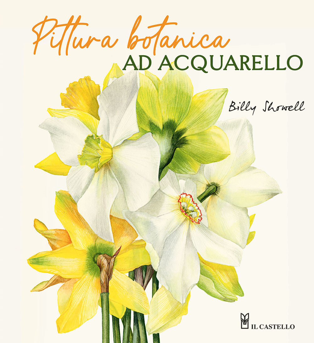 Libro Pittura botanica ad acquerello di Billy Showell - ean 9788827604274 - Il Castello