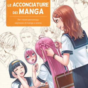 Libro Come disegnare le acconciature dei manga di Studio Hard Deluxe - ean 9788827604373 - Il Castello
