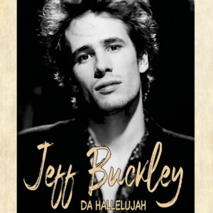 Libro Jeff Buckley. Da Hallelujah a The Last Goodbye di Dave Lory; Jim Irvin - ean 9788827604441 - Il Castello