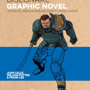 Libro Disegnare graphic novel. Tecniche