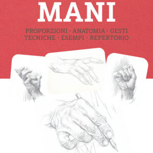 Libro Disegnare le mani di Giovanni Civardi - ean 9788827604663 - Il Castello