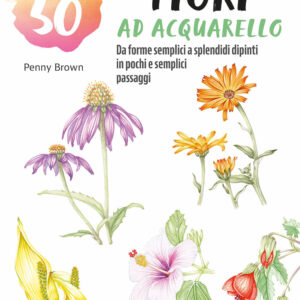 Libro Dipingere 50 fiori ad acquarello. Da forme semplici a splendidi dipinti in pochi e semplici passaggi di Brown Penny - ean 9788827604748 - Il Castello