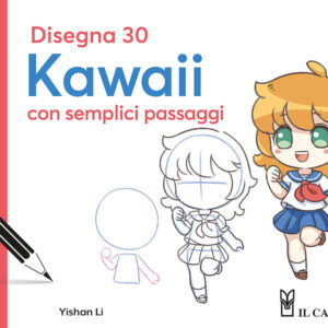 Libro Disegna 30 kawaii con semplici passaggi di Yishan Li - ean 9788827604892 - Il Castello