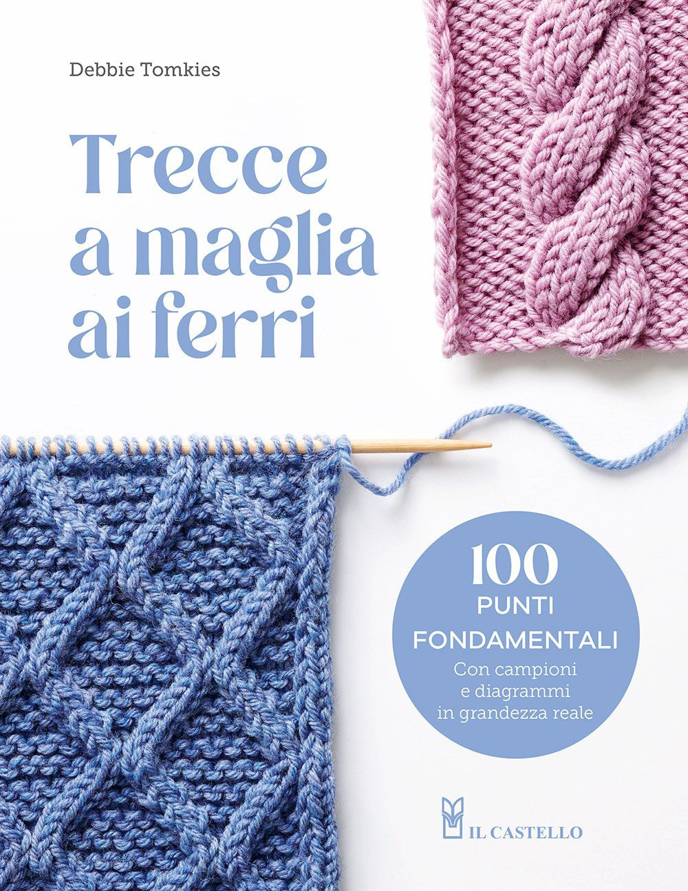Libro Trecce a maglia ai ferri di Debbie Tomkies - ean 9788827604915 - Il Castello