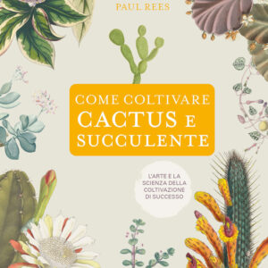 Libro Come coltivare cactus e succulente di Paul Rees - ean 9788827604984 - Il Castello