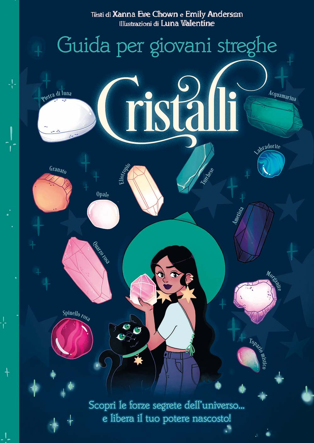 Libro Cristalli. Guida per giovani streghe di Xanna Eve Chown; Emily Anderson - ean 9788827605066 - Il Castello