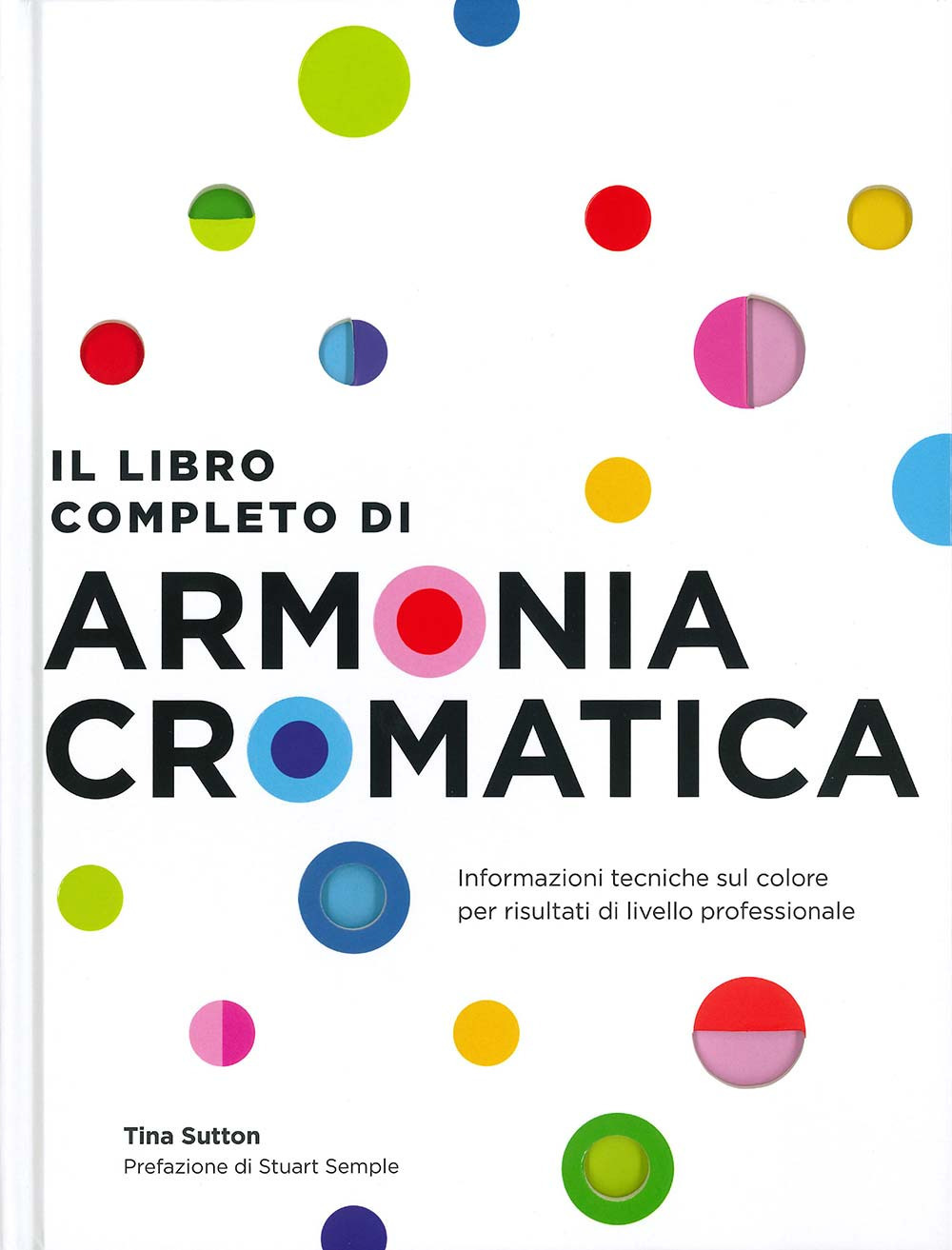 Libro libro completo di armonia cromatica di Tina Sutton - ean 9788827605080 - Il Castello