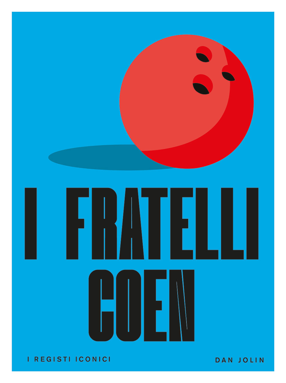 Libro fratelli Coen. I registi iconici di Dan Jolin - ean 9788827605172 - Il Castello