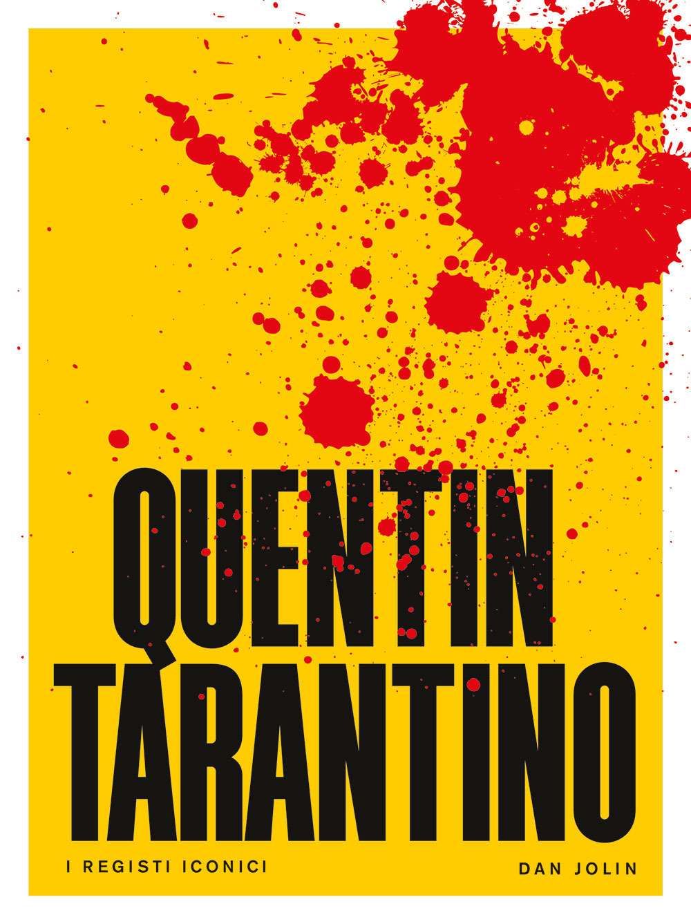 Libro Quentin Tarantino. I registi iconici di Dan Jolin - ean 9788827605189 - Il Castello