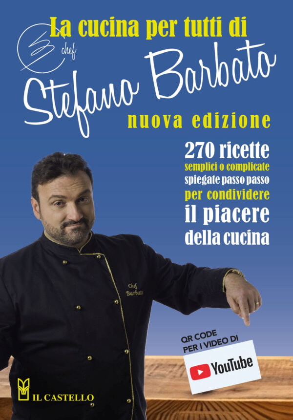Libro cucina per tutti di chef Stefano Barbato di Stefano Barbato - ean 9788827605202 - Il Castello
