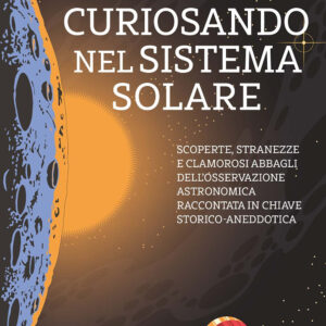 Libro Curiosando nel sistema solare di Walter Ferreri - ean 9788827605301 - Il Castello