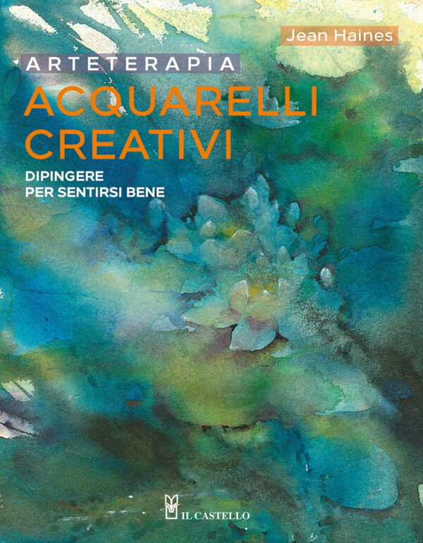 Libro Arteterapia. Acquarelli creativi di Jean Haines - ean 9788827605332 - Il Castello