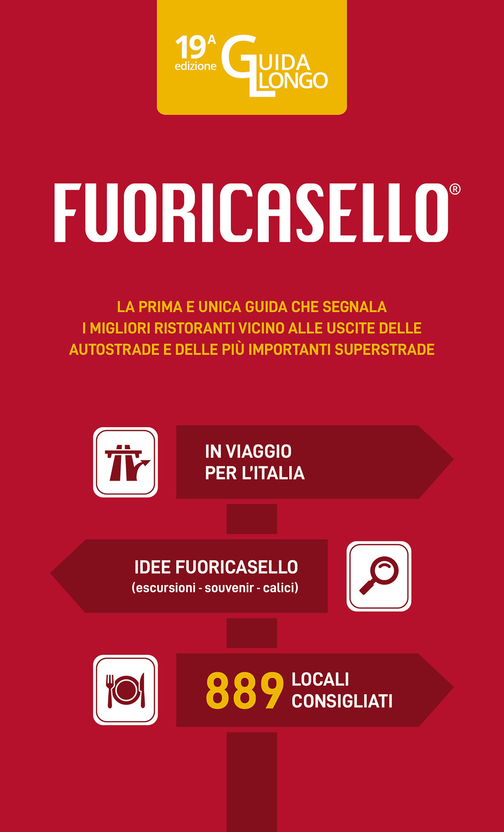 Libro Fuoricasello 2025. I migliori ristoranti vicini alle uscite delle autostrade di  - ean 9788827605370 - Il Castello