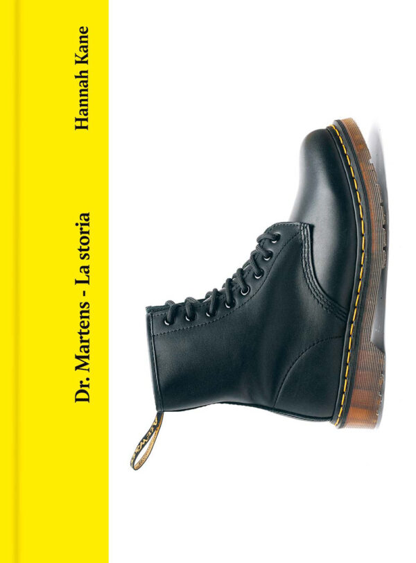 Libro Dr. Martens. La storia di Hannah Kane - ean 9788827605493 - Il Castello
