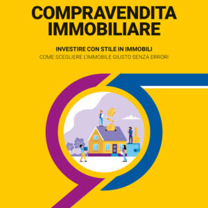 Libro Compravendita immobiliare. Investire con stile in immobili. Come scegliere l'immobile giusto senza errori di Cristina Germani; Giovanni Scuderi - ean 9788827700440 - Grafill