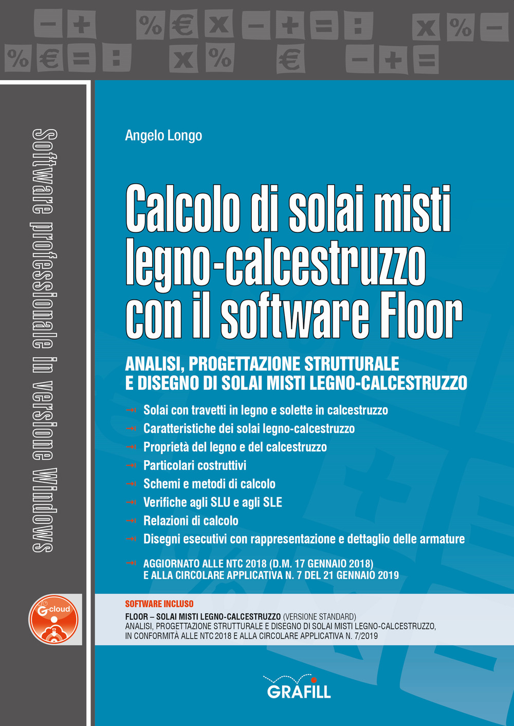 Libro Calcolo di solai misti legno-calcestruzzo con il software Floor di Angelo Longo - ean 9788827701003 - Grafill