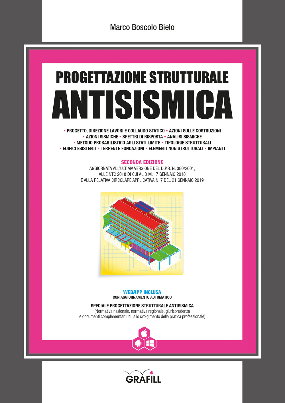 Libro Progettazione strutturale antisismica di Marco Boscolo Bielo - ean 9788827701102 - Grafill