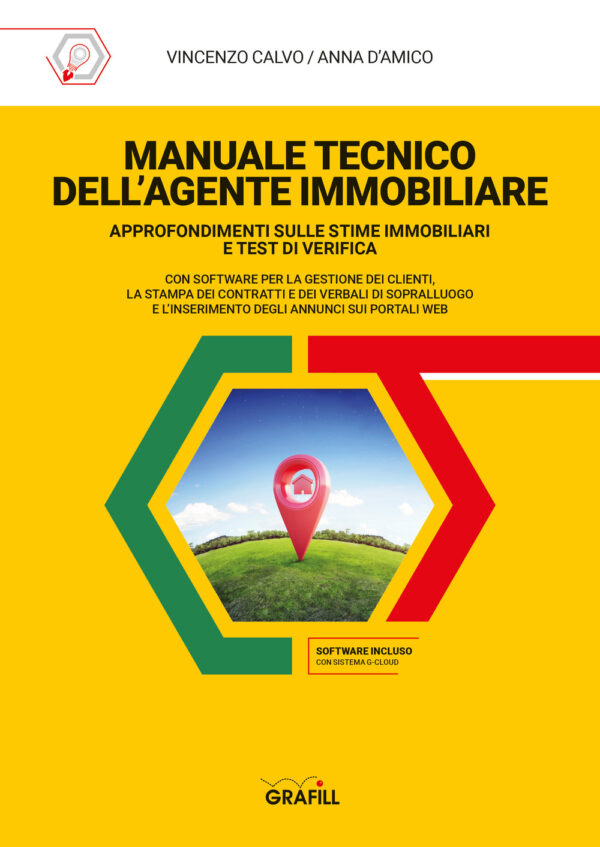 Libro Manuale tecnico dell’agente immobiliare di Vincenzo Calvo; Anna D'Amico - ean 9788827701225 - Grafill