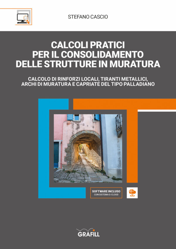 Libro Calcoli pratici per il consolidamento delle strutture in muratura. Calcolo di rinforzi locali