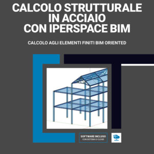 Libro Calcolo strutturale in acciaio con IperSpace BIM. Calcolo agli elementi finiti BIM oriented di  - ean 9788827702123 - Grafill