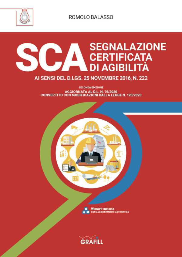 Libro SCA segnaletica certificata di agibilità. Ai sensi del D.LGS. 25 novembre 2016