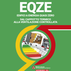 Libro EQZE Edifici a energia quasi zero. Dal cappotto termico alla ventilazione controllata di Marco Berti - ean 9788827702307 - Grafill
