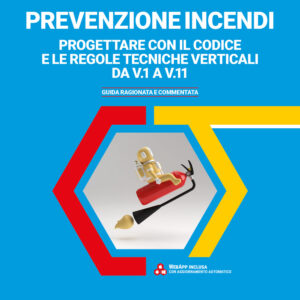Libro Prevenzione incendi. Progettare con il Codice e le Regole tecniche verticali da V.1 a V11. Guida ragionata e commentata di Vasco Vanzini - ean 9788827702765 - Grafill