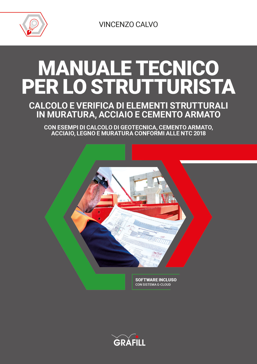 Libro Manuale tecnico per lo strutturista di Vincenzo Calvo - ean 9788827703052 - Grafill