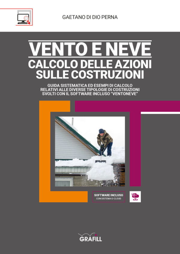 Libro Vento e neve: calcolo delle azioni sulle costruzioni di Gaetano Di Dio Perna - ean 9788827703182 - Grafill
