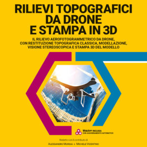 Libro Rilievi topografici da drone e stampa in 3D di Giovanni Battista Attene - ean 9788827703328 - Grafill