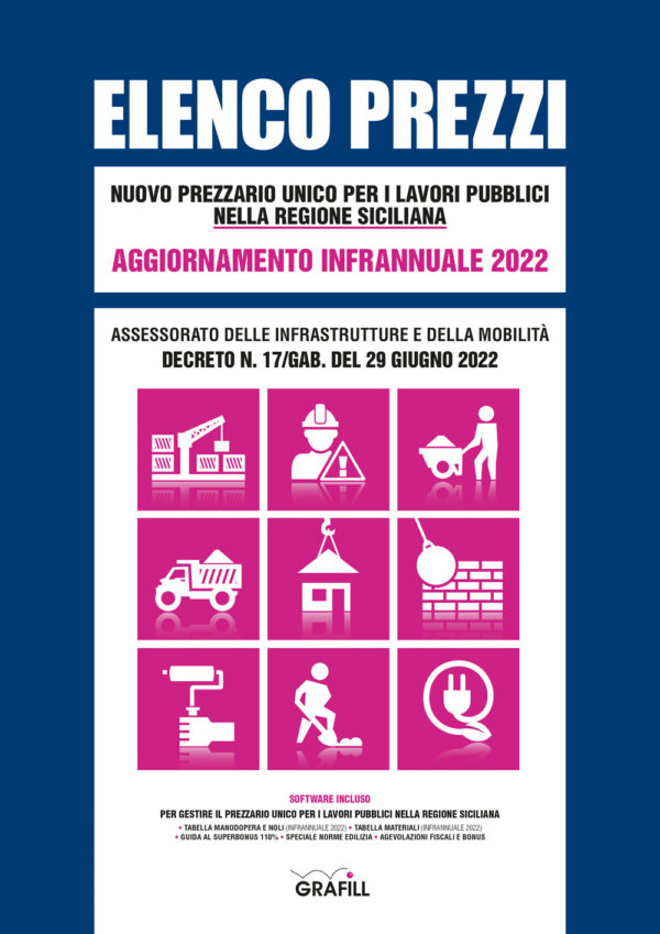 Libro Elenco prezzi. Nuovo prezzario unico per i lavori pubblici nella regione siciliana. Aggiornamento infrannuale 2022 di  - ean 9788827703458 - Grafill