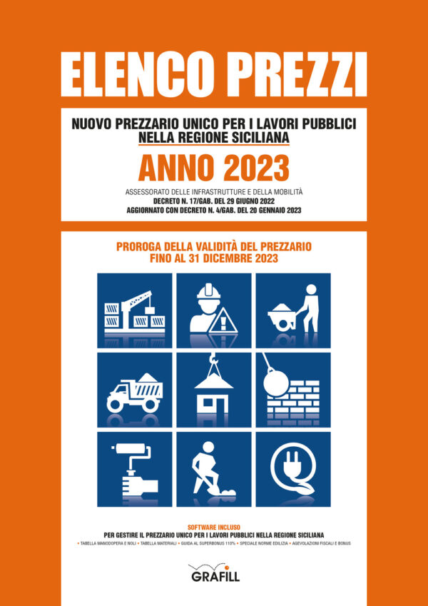 Libro Elenco prezzi. Nuovo prezzario unico per i lavori pubblici nella regione siciliana. Anno 2023 di  - ean 9788827703861 - Grafill