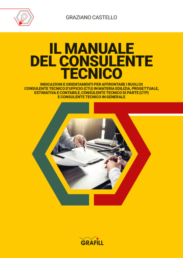 Libro Manuale del consulente tecnico di Graziano Castello - ean 9788827703908 - Grafill