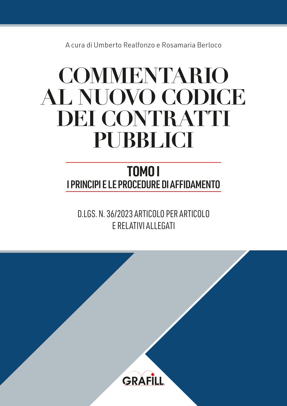 Libro Commentario al nuovo codice dei contratti pubblici di - ean 9788827704035 - Grafill
