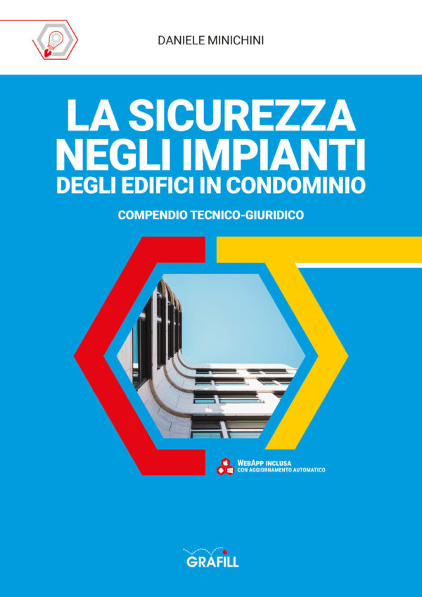 Libro sicurezza negli impianti degli edifici in condominio di Daniele Minichini - ean 9788827704073 - Grafill