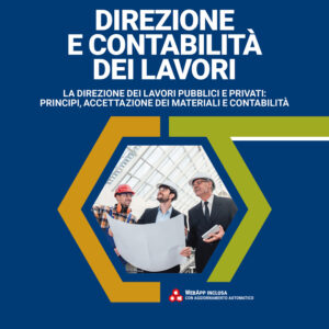 Libro Direzione e contabilità dei lavori. La direzione dei lavori pubblici e privati: principi