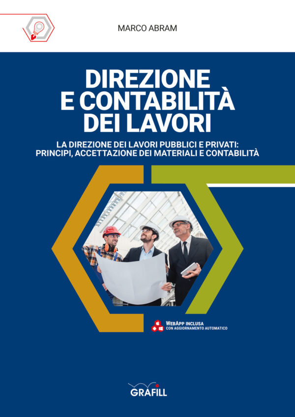 Libro Direzione e contabilità dei lavori. La direzione dei lavori pubblici e privati: principi