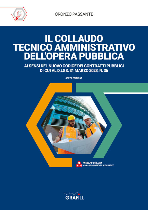Libro collaudo tecnico amministrativo dell'opera pubblica di Oronzo Passante - ean 9788827704387 - Grafill