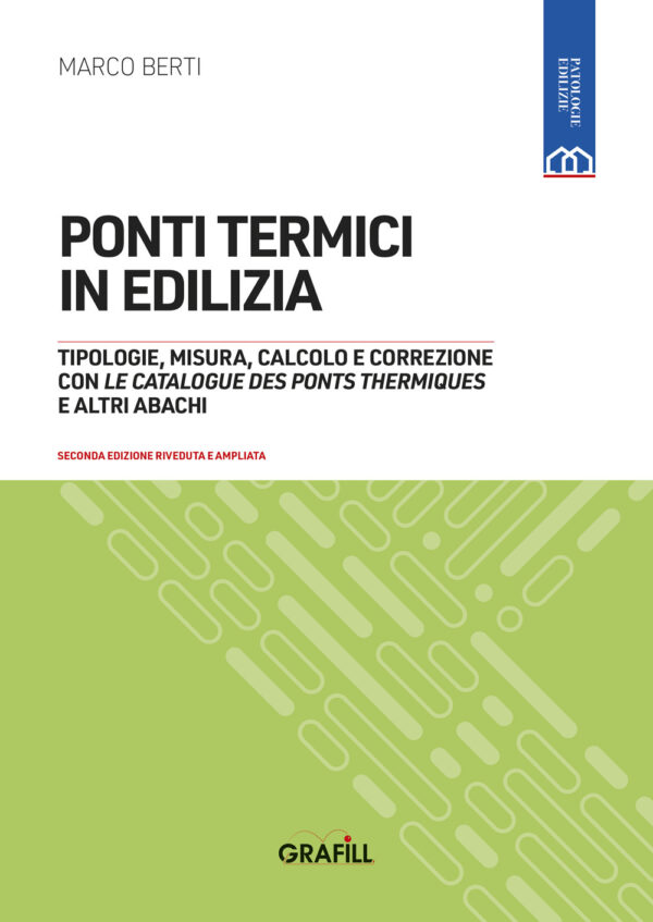 Libro Ponti termici in edilizia di Marco Berti - ean 9788827704561 - Grafill