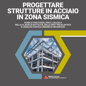 Libro Progettare strutture in acciaio in zona sismica. Guida e fogli excel per il calcolo della classe di duttilità