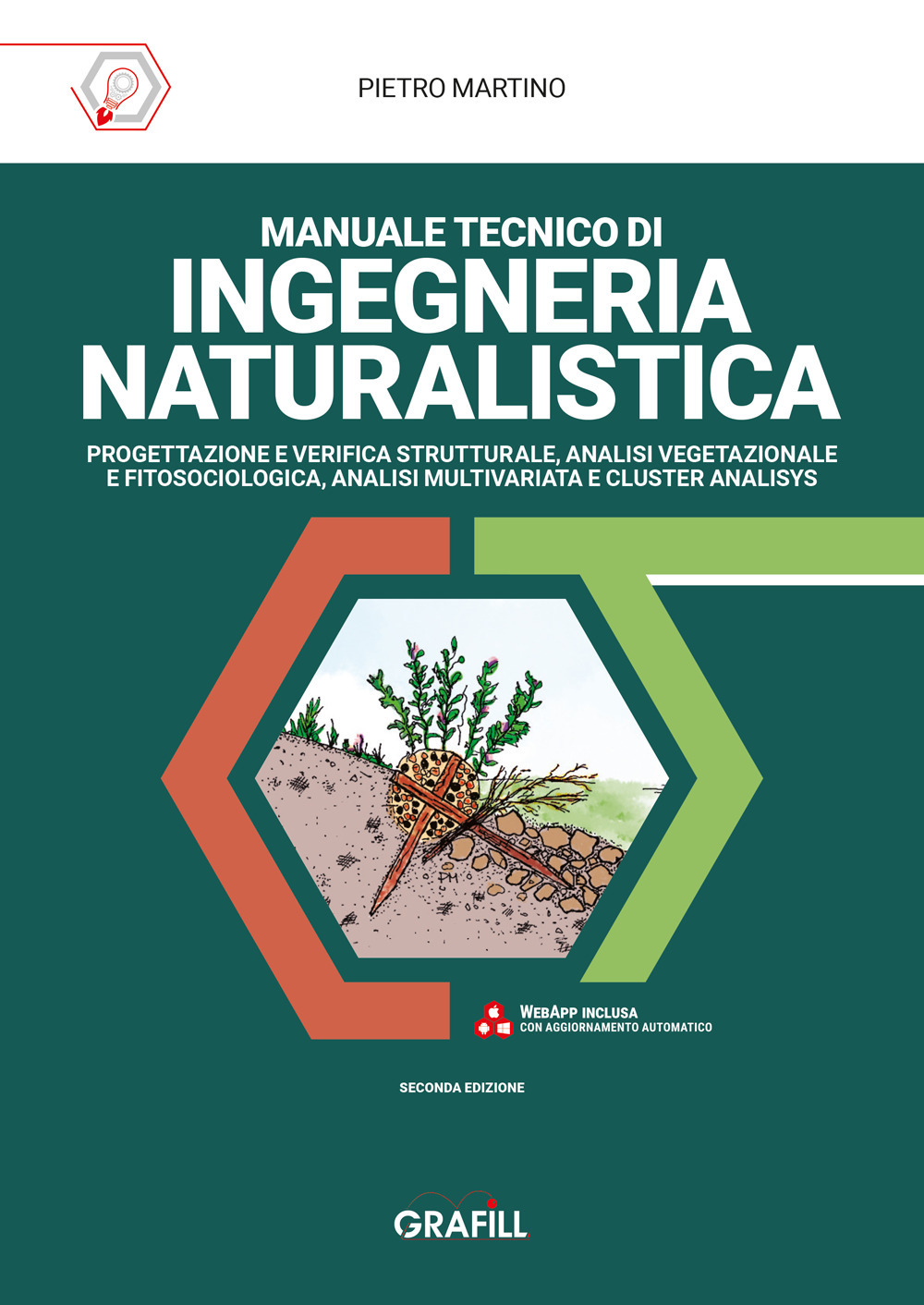 Libro Manuale tecnico di ingegneria naturalistica. Progettazione e verifica strutturale