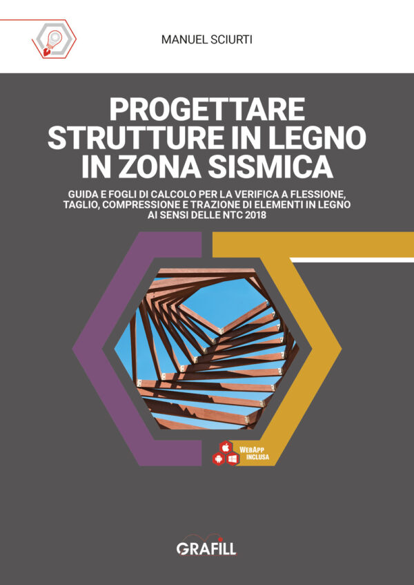 Libro Progettare strutture in legno in zona sismica. Guida e fogli di calcolo per la verifica a flessione