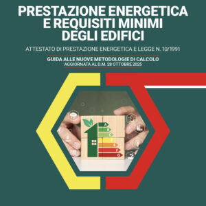 Libro Prestazione energetica e requisiti minimi degli edifici. Attestato di prestazione energetica e legge n. 10/1991. Guida alle nuove metodologie di calcolo aggiornata al d.m. 28 ottobre 2025 di Vincenzo Calvo - ean 9788827705247 - Grafill