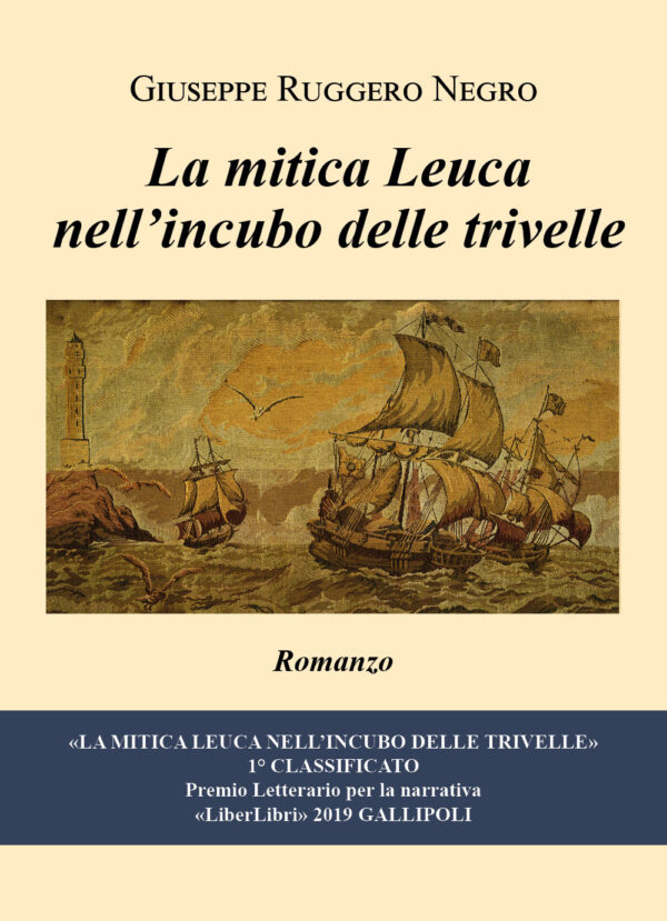 Libro mitica Leuca nell'incubo delle trivelle di Giuseppe Ruggero Negro - ean 9788827842317 - Youcanprint