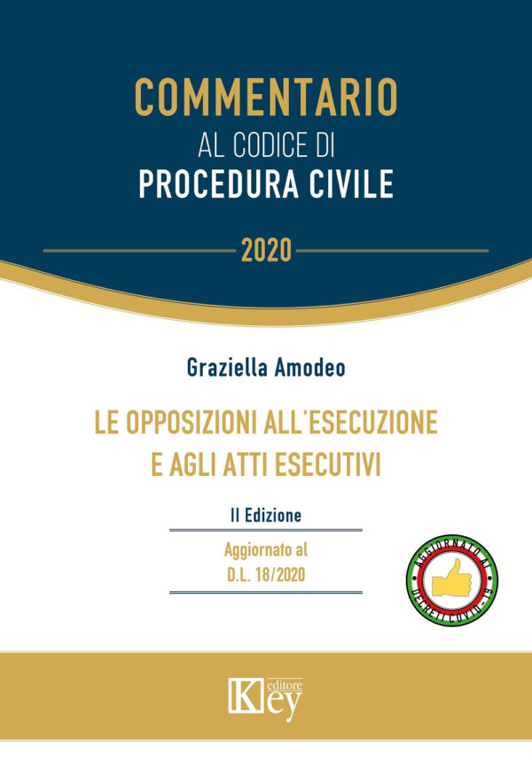 Libro opposizioni all'esecuzione e agli atti esecutivi di Grazia Amodeo - ean 9788827905326 - Key Editore